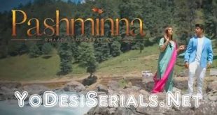 Pashminna is a Indian Sony Sab Television Show.